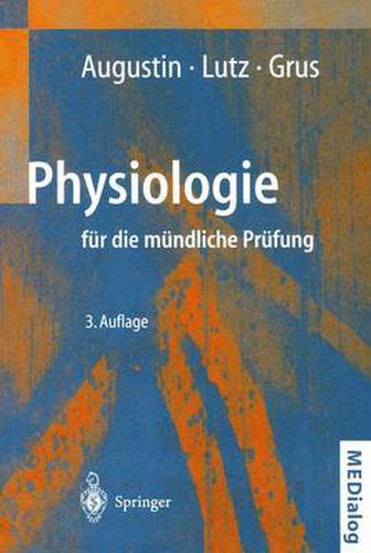 Physiologie fur die mundliche Prufung: Fragen und Antworten