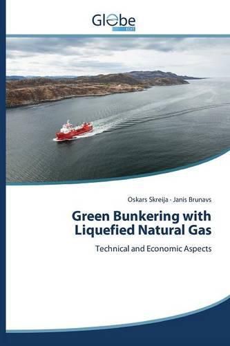 Cover image for Green Bunkering with Liquefied Natural Gas