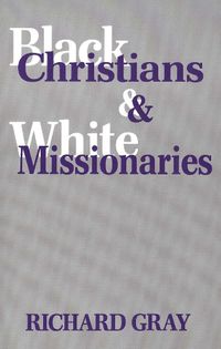 Cover image for Black Christians and White Missionaries