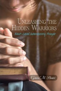 Cover image for Unleashing the Hidden Warriors