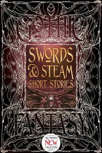 Cover image for Swords & Steam Short Stories