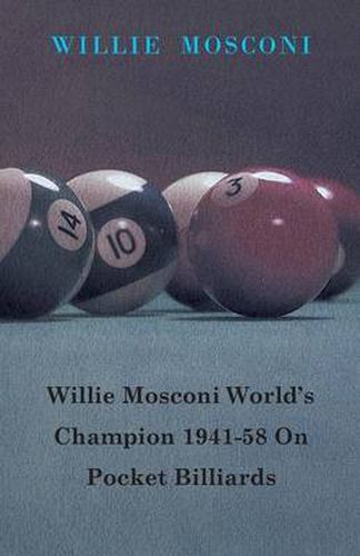 Cover image for Willie Mosconi World's Champion 1941-58 On Pocket Billiards