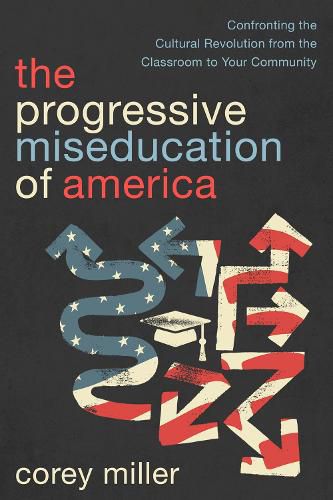 Cover image for The Progressive Miseducation of America