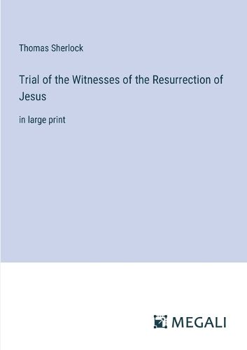 Cover image for Trial of the Witnesses of the Resurrection of Jesus