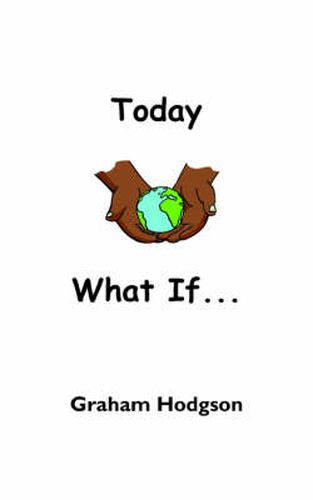 Cover image for Today What If...