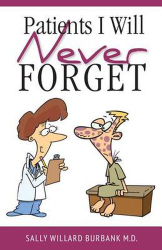Cover image for Patients I Will Never Forget
