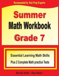 Cover image for Summer Math Workbook Grade 7: Essential Learning Math Skills Plus Two Complete Math Practice Tests