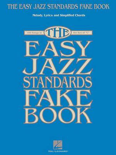 Cover image for The Easy Jazz Standards Fake Book: C Instruments