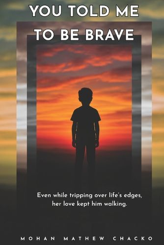 Cover image for YOU TOLD ME TO BE BRAVE
