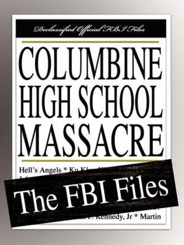 Columbine High School Massacre: The FBI Files