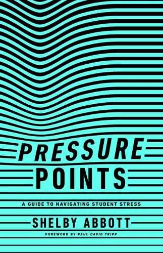 Cover image for Pressure Points: A Guide to Navigating Student Stress