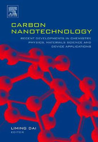 Cover image for Carbon Nanotechnology: Recent Developments in Chemistry, Physics, Materials Science and Device Applications