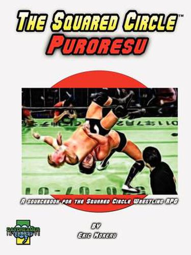 Cover image for The Squared Circle: Puroresu