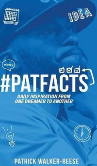 Cover image for PATFACTS vol. 1: Daily inspiration from one dreamer to another