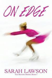 Cover image for On Edge: The Ice Skating Series #1