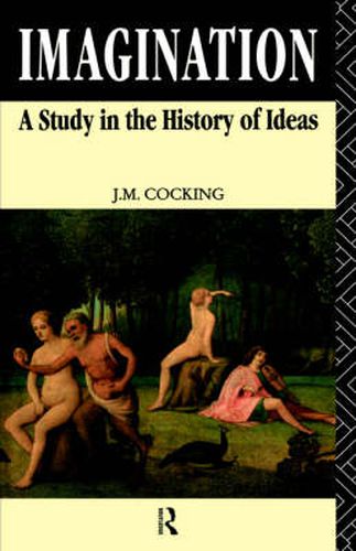 Imagination: A Study in the History of Ideas