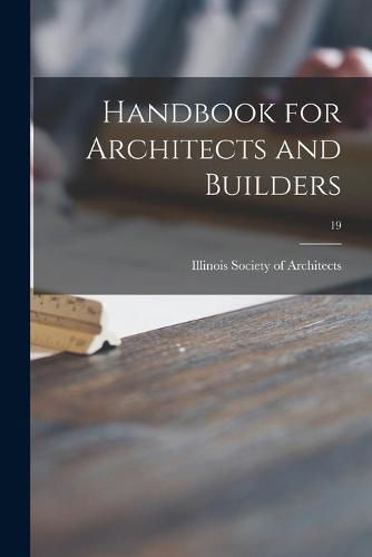 Cover image for Handbook for Architects and Builders; 19