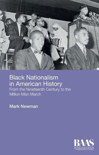 Cover image for Black Nationalism in American History: From the Nineteenth Century to the Million Man March