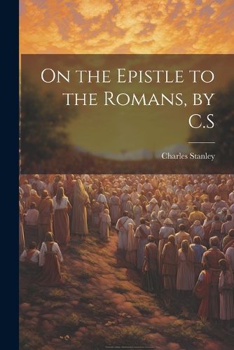 Cover image for On the Epistle to the Romans, by C.S