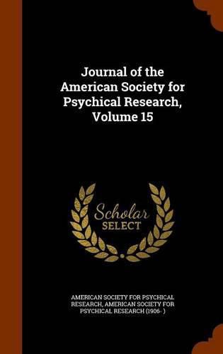 Cover image for Journal of the American Society for Psychical Research, Volume 15