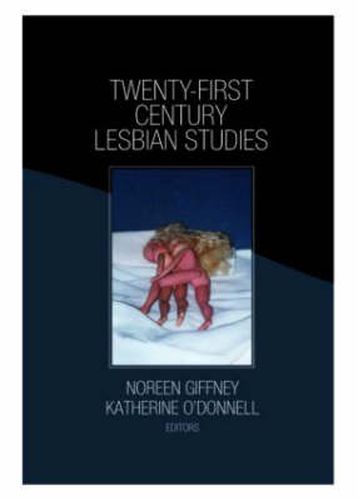 Cover image for Twenty-First Century Lesbian Studies