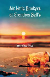 Cover image for Six Little Bunkers at Grandma Bell's