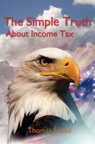 Cover image for The Simple Truth About Income Tax