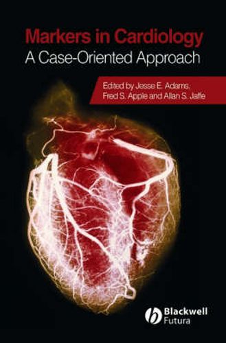 Cover image for Clinical Application of Markers in Cardiology: A Case-Oriented Approach