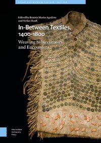 Cover image for In-Between Textiles, 1400-1800