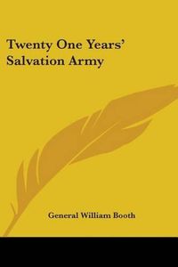 Cover image for Twenty One Years' Salvation Army