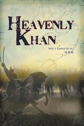 Cover image for Heavenly Khan: A Biography of Emperor Tang Taizong