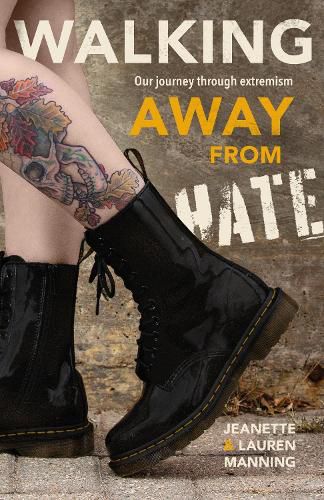 Cover image for Walking Away from Hate: Our Journey through Extremism