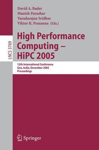 Cover image for High Performance Computing - HiPC 2005: 12th International Conference, Goa, India, December 18-21, 2005, Proceedings