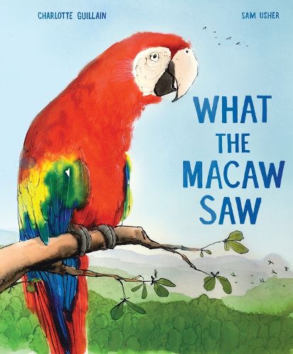 Cover image for What the Macaw Saw