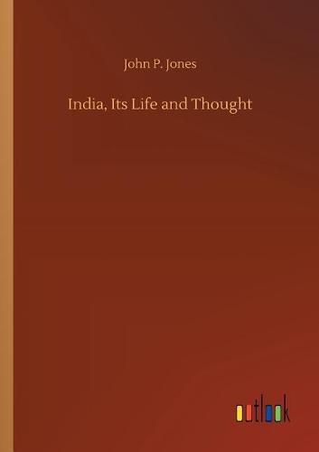 India, Its Life and Thought