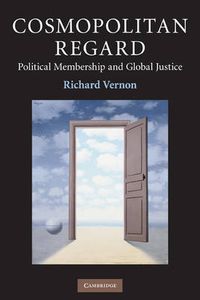 Cover image for Cosmopolitan Regard: Political Membership and Global Justice