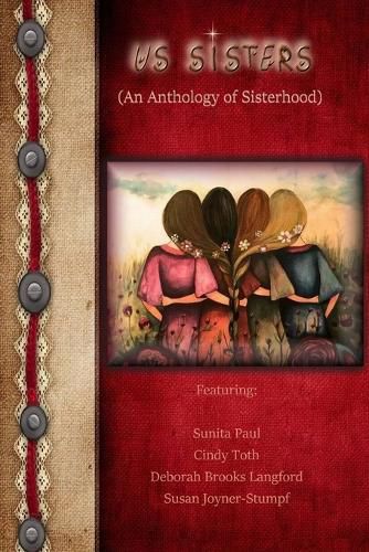 Cover image for US SISTERS (An Anthology of Sisterhood)