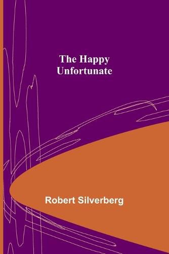 Cover image for The Happy Unfortunate