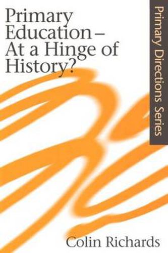 Cover image for Primary Education at a Hinge of History