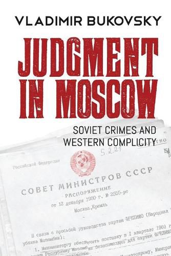 Judgment in Moscow: Soviet Crimes and Western Complicity