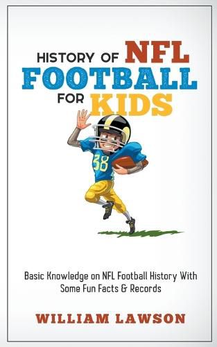 History of NFL Football for Kids