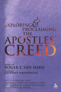 Cover image for Exploring and Proclaiming the Apostle's Creed