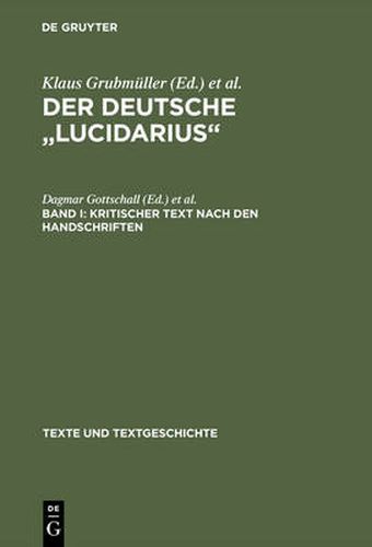 Der deutsche Lucidarius, Band I, Kritischer Text nach den Handschriften