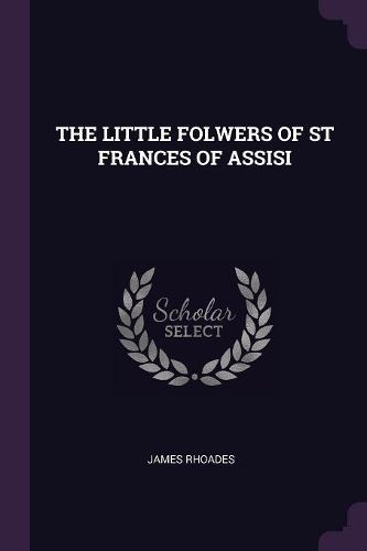 Cover image for The Little Folwers of St Frances of Assisi