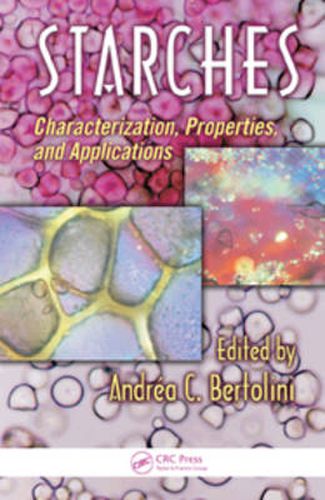 Cover image for Starches: Characterization, Properties, and Applications