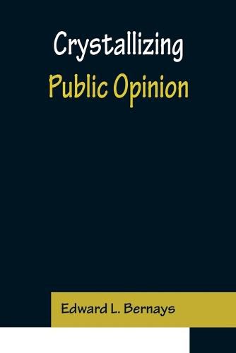 Cover image for Crystallizing Public Opinion