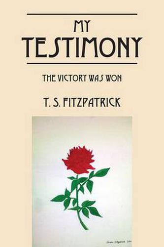 My Testimony: The Victory Was Won