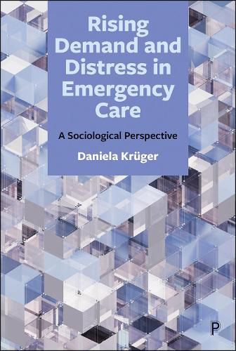 Cover image for Rising Demand and Distress in Emergency Care