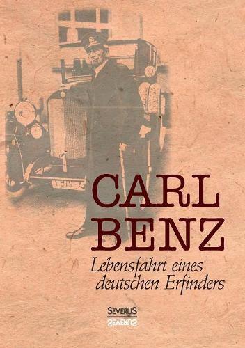 Cover image for Carl Benz, Lebensfahrt eines deutschen Erfinders