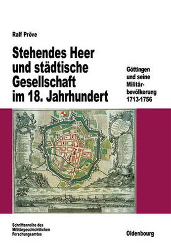 Cover image for Stehendes Heer und stadtische Gesellschaft im 18. Jahrhundert